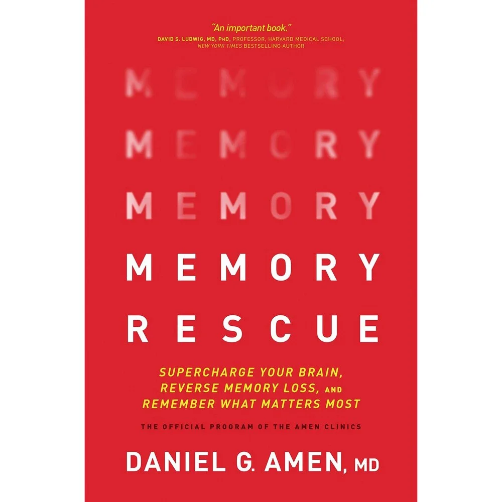Memory Rescue: Supercharge Your Brain, Reverse Memory Loss, and Remember What M